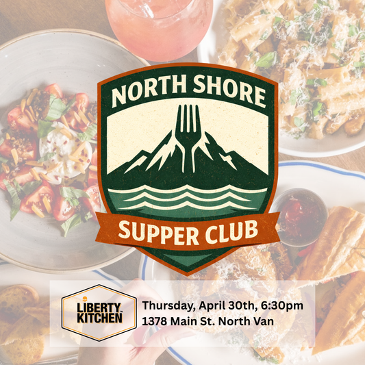 North Shore Now Supper Club — Liberty Kitchen